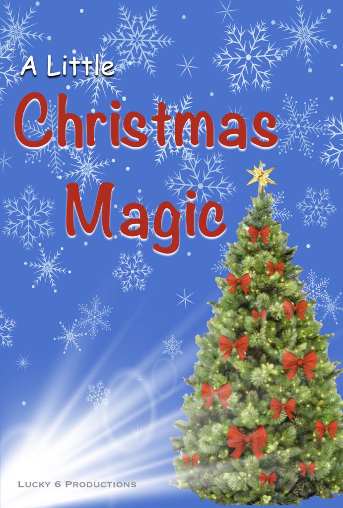 A Little Christmas Magic, a Victoria KinKaid Film. A widowed Army veteran and her young son start a new life on a small town Christmas tree farm where she meets a man who needs to be shown the magic of Santa Claus, Christmas, and love. Lucky 6 Productions